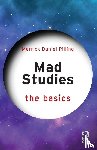 Pilling, Merrick Daniel - Mad Studies: The Basics