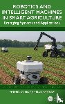  - Robotics and Intelligent Machines in Smart Agriculture