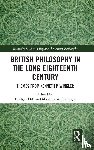  - British Philosophy in the Long Eighteenth Century