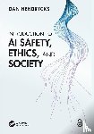 Hendrycks, Dan - Introduction to AI Safety, Ethics, and Society