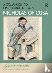 Watanabe, Morimichi, Christianson, Edited by Gerald - Nicholas of Cusa - A Companion to his Life and his Times
