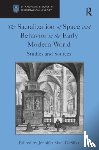 DeSilva, Jennifer Mara - The Sacralization of Space and Behavior in the Early Modern World