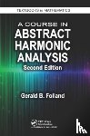 Folland, Gerald B. - A Course in Abstract Harmonic Analysis