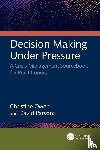 Owen, Christine, Parsons, David (New South Wales Department of Industry - Decision Making Under Pressure