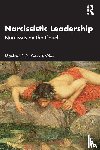 Kets de Vries, Manfred F. R. - Narcissistic Leadership