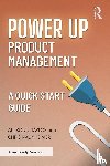 Taylor, Allison J., Naunheimer, Chris - Power Up Product Management