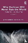 Landgrebe, Jobst (University at Buffalo), Smith, Barry - Why Machines Will Never Rule the World