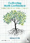 Smith, Kristen - Cultivating Math Confidence