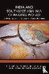  - India and Southeast Asia in a Changing World