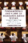 DePascale, Charlie - Fundamentals and Flaws of Standards-Based Testing
