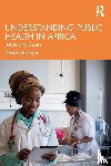 Mulenga, David - Understanding Public Health in Africa