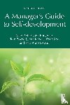 Pedler, Mike, Burgoyne, John, Boydell, Tom, Keevill, Joan - A Manager's Guide to Self-development
