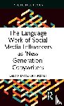 Droz-dit-Busset, Olivia - The Language Work of Social Media Influencers as ‘New Generation’ Copywriters