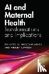 Schindler-Ruwisch, Jennifer, Ruwisch, Wesley - AI and Maternal Health