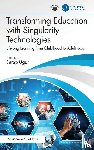  - Transforming Education with Singularity Technologies