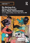 Edgar, Robert - The Making of an African Communist: Edwin Thabo Mofutsanyana