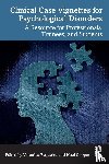  - Clinical Case Vignettes for Psychological Disorders
