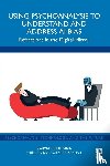 Messina, Karyne E. - Using Psychoanalysis to Understand and Address AI Bias