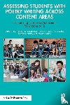 Donovan, Sarah J. (Oklahoma State University), Johnson, Kim (Pike County School System in Zebulon, Roseboro, Anna J. Small (National Board Certified Teacher), Edler, Barbara (Composition Instructor and Writer) - Assessing Students with Poetry Writing Across Content Areas
