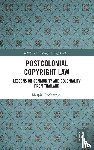 Poolsavasdi, Mespiti - Postcolonial Copyright Law