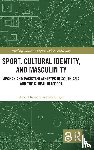 Hussain, Umer (Missouri State University, Agha, Nola (University of San Francisco - Sport, Cultural Identity, and Masculinity