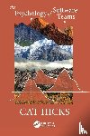 Hicks, Cat - The Psychology of Software Teams