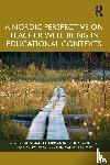  - A Nordic Perspective on Teacher Well-being in Educational Contexts