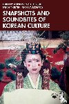  - Snapshots and Soundbites of Korean Culture