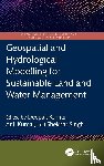  - Geospatial and Hydrological Modelling for Sustainable Land and Water Management