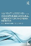 Waller, Glenn, Eddy, Kamryn T., Rose, Charlotte L., Thomas, Jennifer J. - Cognitive-Behavioural Therapy for Anorexia Nervosa