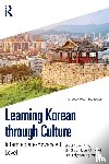 Kim, Kyuin, Kim, Bo Hyun, Park, Hyeyoung - Learning Korean through Culture