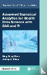 Chen, Ding-Geng (Din) (University of North Carolina, Wilson, Jeffrey - Advanced Statistical Analytics for Health Data Science with SAS and R
