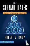 Camp, Robert B. - The Servant Leader