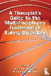  - A Therapist’s Guide to the Multidisciplinary Treatment of Eating Disorders