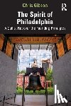 Gibson, Chris - The Spirit of Philadelphia