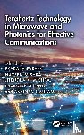  - Terahertz Technology in Microwave and Photonics for Effective Communications