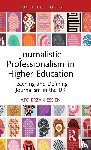 Erzan-Essien, Ato - Journalistic Professionalism in Higher Education