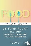 Caraher, Martin, Furey, Sinead - UK Food Policy History