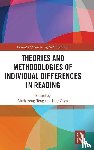  - Theories and Methodologies of Individual Differences in Reading