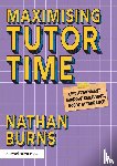 Burns, Nathan - Maximising Tutor Time