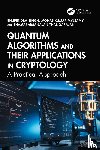 Singh, Bhupendra, Mylsamy, Mohankumar, Thangarajan, Thamaraimanalan - Quantum Algorithms and their Applications in Cryptology