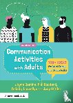 Comins, Jayne, Goddard, Phil, Llewellyn, Felicity, Offiler, Judy - Communication Activities with Adults