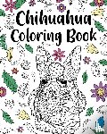 Paperland - Chihuahua Coloring Book