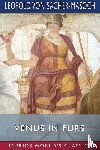 Sacher-Masoch, Leopold Von - Venus in Furs (Esprios Classics)