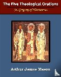 Nazianzen, St Gregory - The Five Theological Orations (Illustrated)
