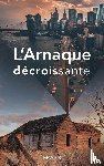 Frank - L'Arnaque decroissante