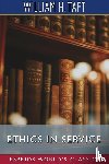 Taft, William H - Ethics in Service (Esprios Classics)