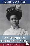 Woodson, Carter G - A Century of Negro Migration (Esprios Classics)