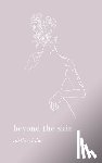 Dube, Nistha - beyond the skin