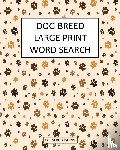 Publishing, Deeza - Dog Breed Large Print Word Search